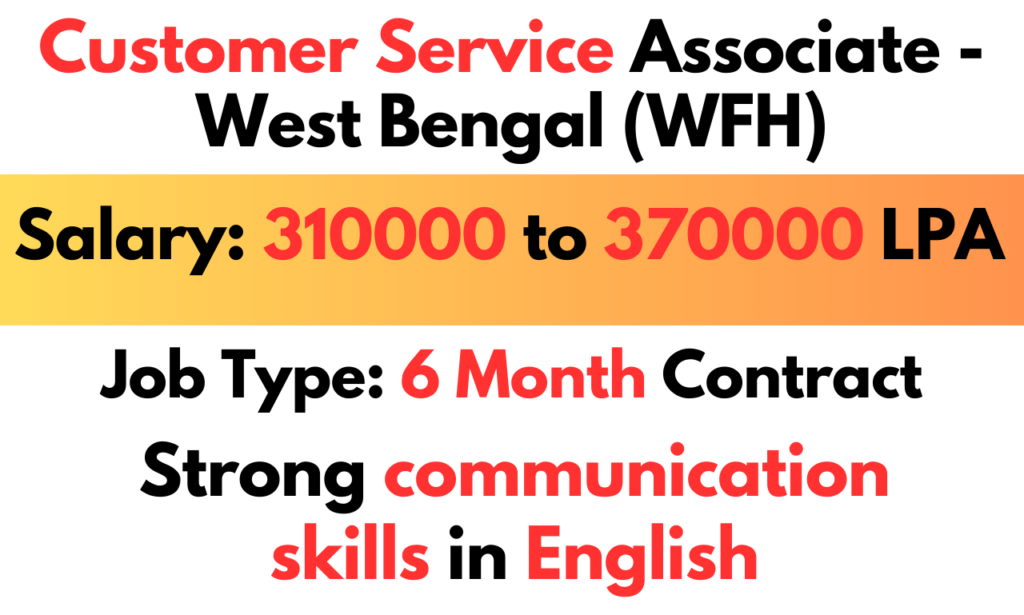 Customer Service Associate West Bengal (WFH)