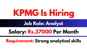 Kpmg Is Hiring Analyst Job Work From Office Urgent Hiring Apply