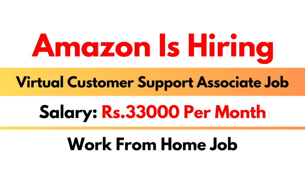 Amazon Recruitment 2024 Work From Home Customer Support Associate