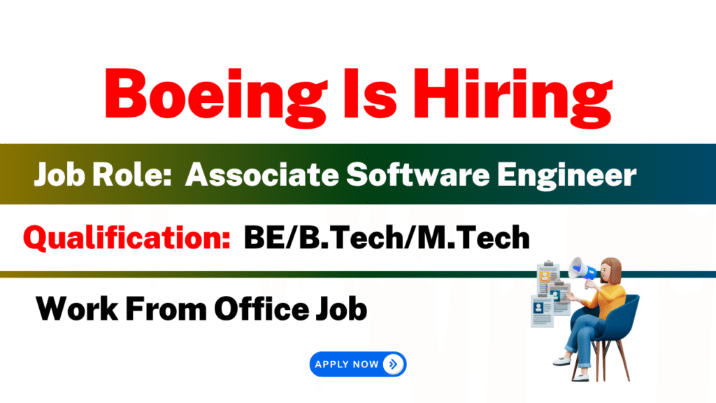 Boeing Is Hiring | Associate Software Engineer | Work From Office | New ...