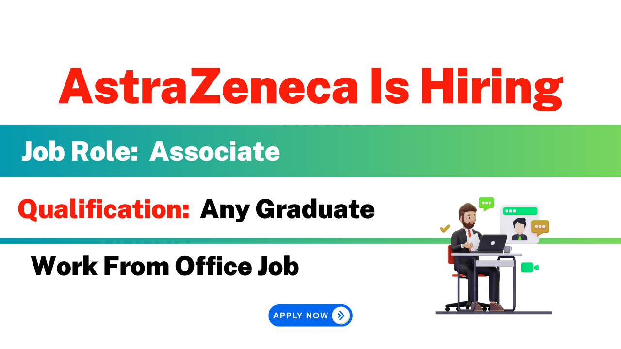 AstraZeneca Is Hiring