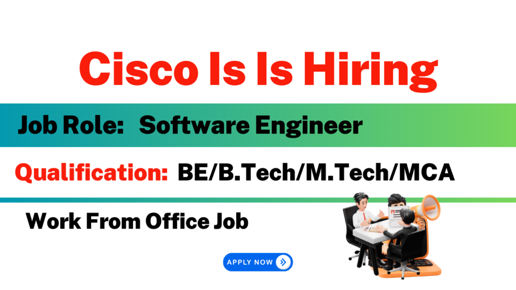 Cisco Hardware Engineer Cisco Is Hiring For Software Engineer | Work From Office Job | Latest ...