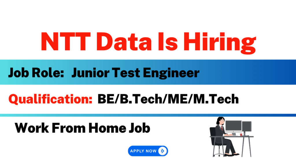 NTT Data Recruitment 2026 | Junior Test Engineer Job | Work From Home ...
